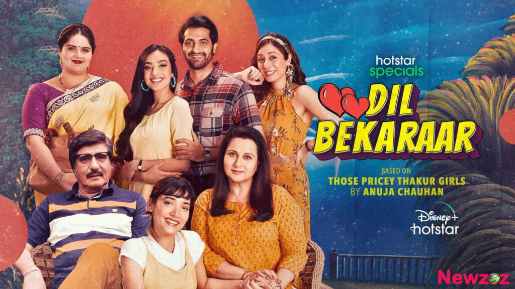 Dil Bekaraar (Hotstar) Cast and Crew, Roles, Release Date, Trailer