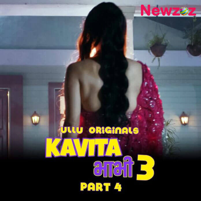 Kavita Bhabhi Season 3 Part 4 (Ullu) Cast and Crew, Roles, Release Date, Trailer