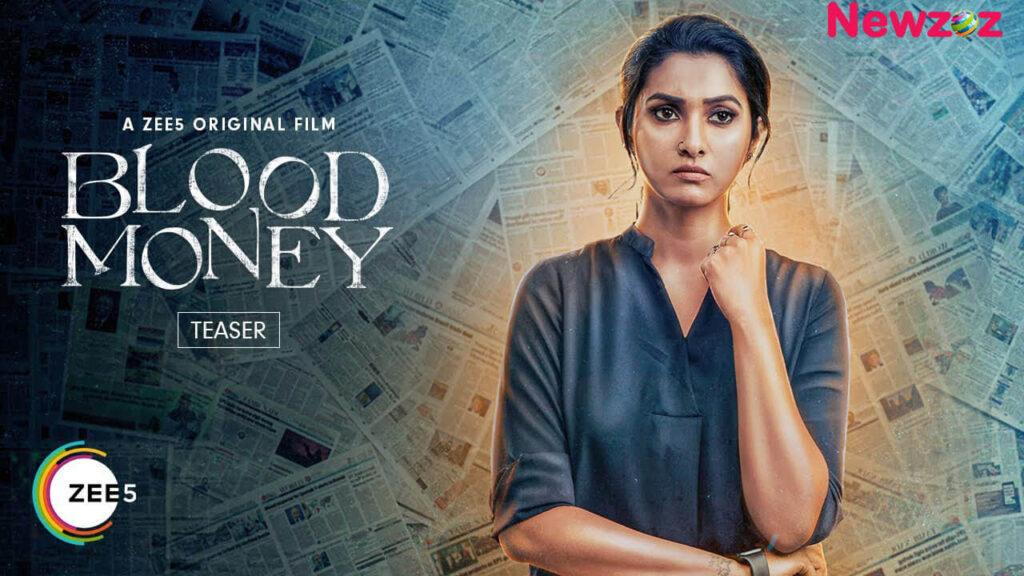 Blood Money (Zee5) Cast and Crew, Roles, Release Date, Trailer