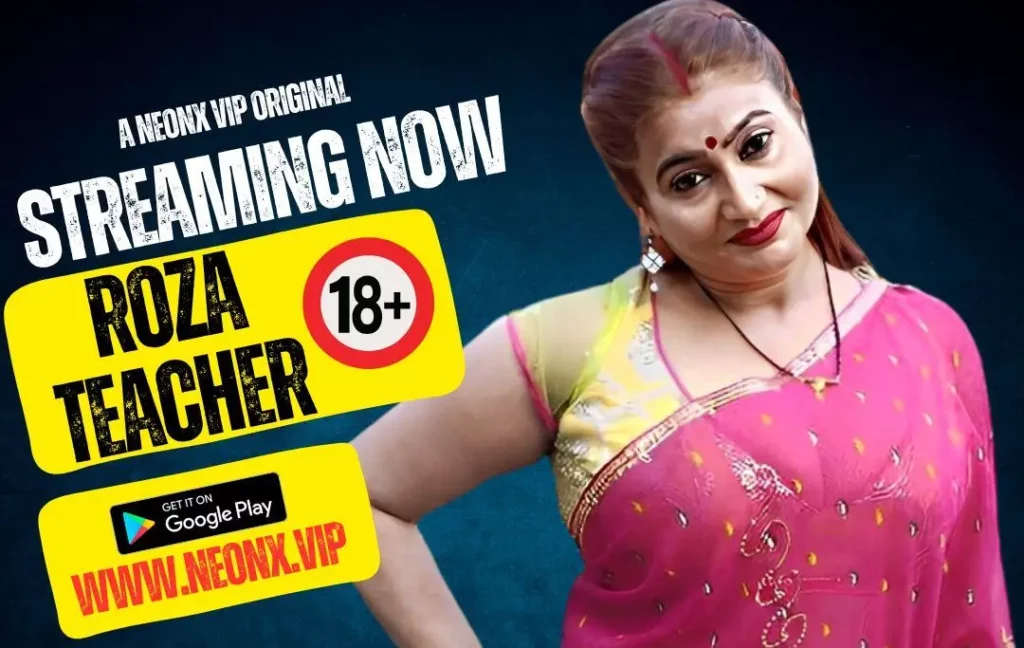 Roza Teacher 2023 Hindi Neonx Short Film » Newzoz
